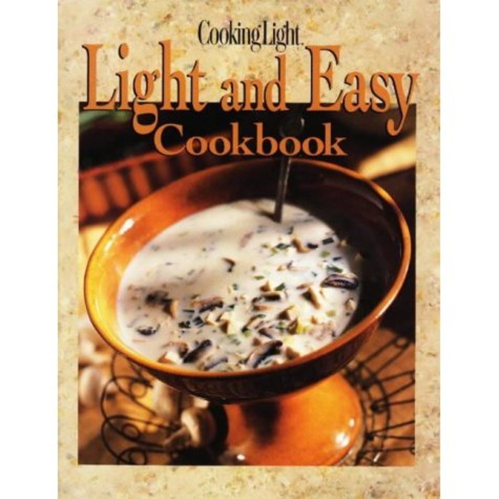 Cooking Light Light & Easy Cookbook (Hardcover)